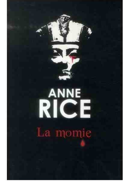 La Momie écrit par Anne Rice