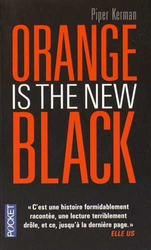 Orange is The New Black écrit par Piper Kerman