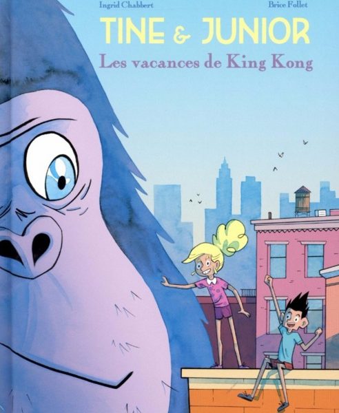 Tine et Junior, les vacances de King Kong de Ingrid Chabbert et Brice Follet